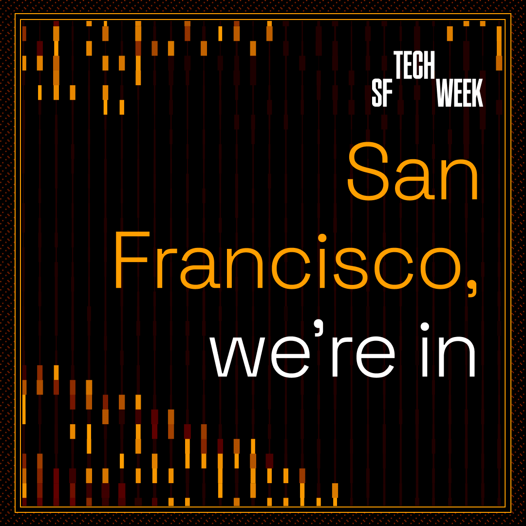 San Francisco, We're In